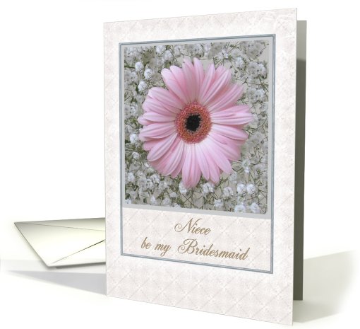 Niece - be my Bridesmaid card with pink gerbera card (452990)