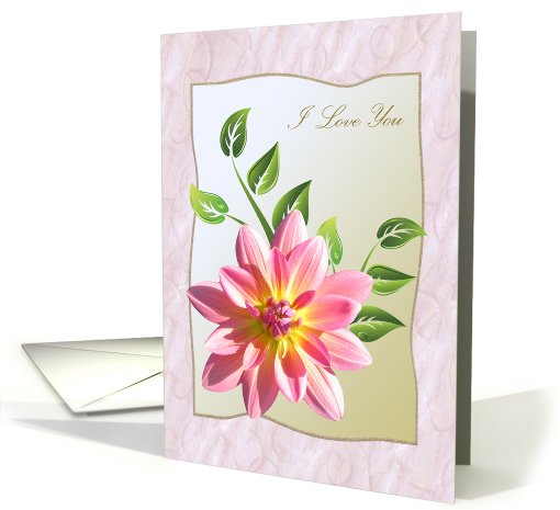 Dahlia flower I love you card (493164)