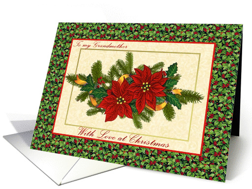 Christmas card for Grandmother - Poinsettias, holly and pine card
