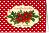 Christmas Sister and Brother-in-Law - Poinsettias, pine and polka dot card