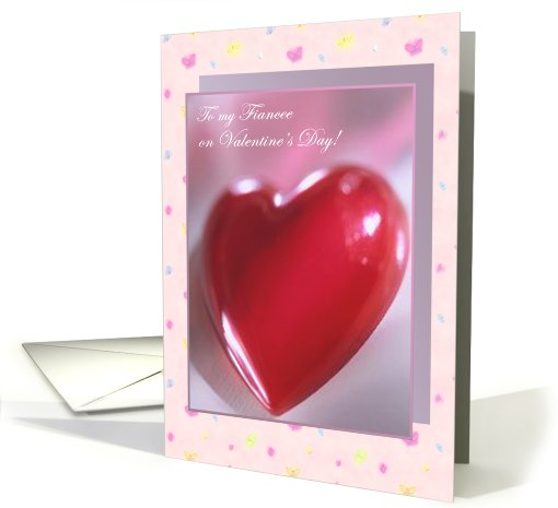 Valentine's Day Card with heart for my Fiancee card (543175)