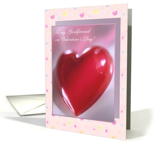 Valentine's Day Card with heart for my Girlfriend card (543181)