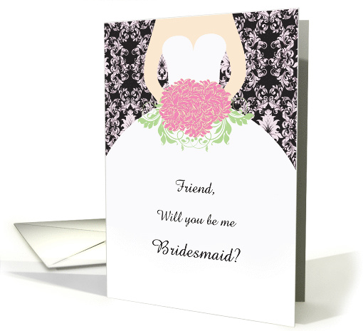 Wedding, friend Bridesmaid - white gown, flowers, damask on black card