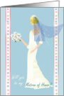 Will you be my Matron of Honor - in blue. card