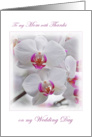 Thank you for Wedding Mom. White orchids card