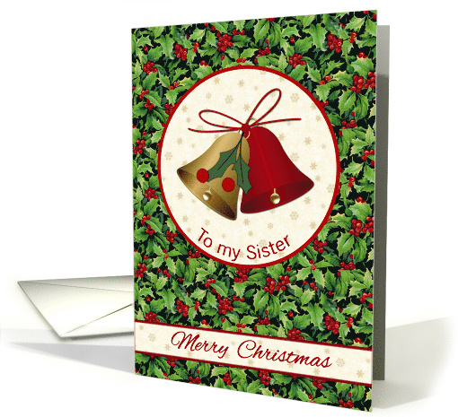 Christmas card for Sister with bells and holly. card (673775)