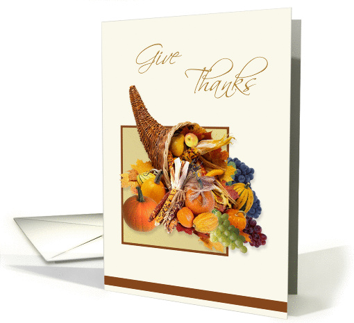 Give Thanks Thanksgiving card with cornucopia card (702334)