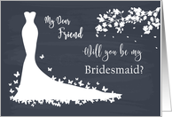 Friend, be my Bridesmaid card with daisy flowers card