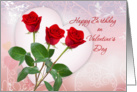 Birthday on Valentine’s Day card with red roses and heart. card