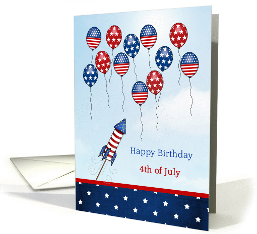 Birthday 4th of July - stars, stripes, ballons and rocket card