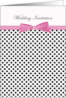 Wedding Invitation - black and white polka dot and pink ribbon card