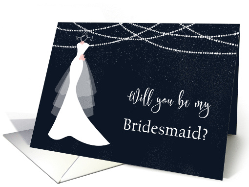 bridesmaid Request - Wedding Dress, Stars, Lights on Dark Blue card