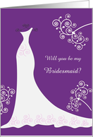 Wedding, Be my Bridesmaid - white gown and swirls on purple card