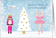 Christmas Granddaughter - Nutcracker, Christmas tree and ballerina card