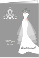 Wedding, Bridesmaid Request - White gown and chandelier on gray card
