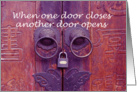 When one door closes another door opens card