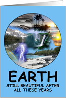 Earth day birthday card-still beautiful theme card