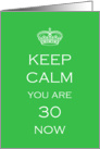 Keep Calm 30th Birthday - humor card