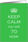 Keep Calm 70th Birthday - humor card