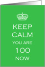 Keep Calm 100th Birthday - humor card