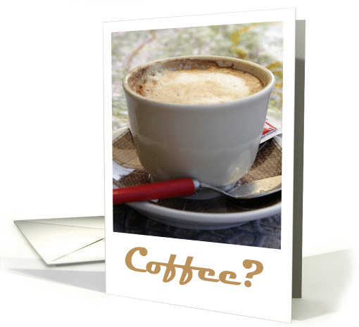 Let's do Coffee Invitation - cup of cappuccino coffee... (363928)