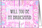 Be my Bridesmaid card