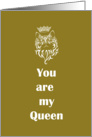 Happy Birthday - You are my Queen card