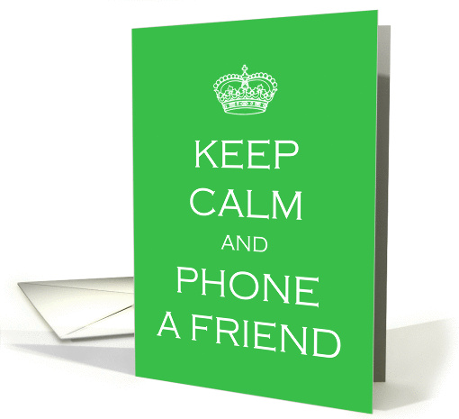 Keep Calm and Phone Me - friendship card (840747)