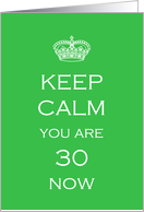 Keep Calm 30th...