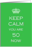 Keep Calm 50th...