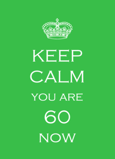 Keep Calm 60th...