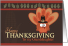 Silly and Goofy Turkey Happy Thanksgiving to Granddaughter card