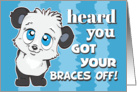 Heard you got your braces off- cute panda card