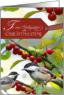 To our Babysitter at Christmastime-Chickadees in holly card