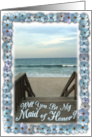 Will you Be My Maid of Honor? Beach Wedding theme card