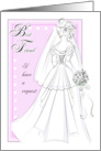 Best Friend, Will You Be My Maid of Honor?- Bridal Wedding Gown card