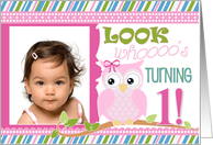 Look Who’s Turning 1 with Cute Owl and Your Custom Photo card