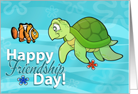 Happy Friendship Day with Sea Turtle and Clown Fish Friends card