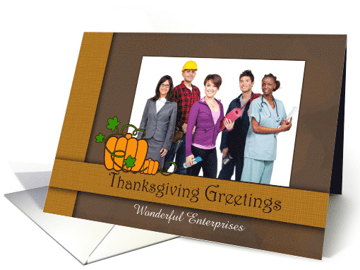 Thanksgiving Greetings from Business- Customize Name/Photo card