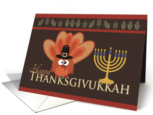 Happy Thanksgivukkah with Silly Turkey & Menorah card (1188684)
