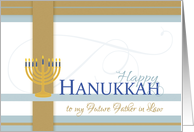 Happy Hanukkah to Future Father in Law with Menorah card