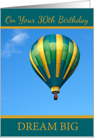 On Your 30th Birthday Dream Big with Hot Air Balloon card