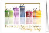 From our Home to Yours on Boxing Day- Colorful Gift Boxes/Presents card