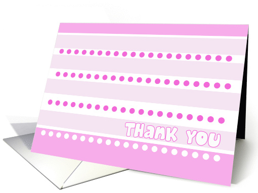 Baby Shower Thank You for the Gift Girl Pink Dots and Stripes card