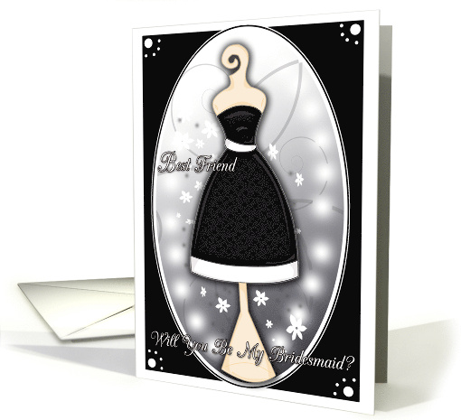 Best Friend Will You Be My Bridesmaid with Black Bridesmaid Dress card