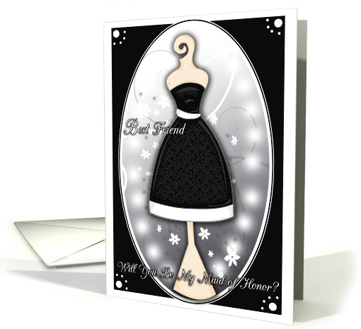 Best Friend Will You Be My Maid of Honor? Black Dress card (487250)