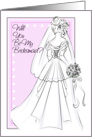Will You Be My Bridesmaid? Bride’s Wedding Gown ink Drawing card