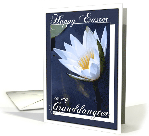 Happy Easter to My Granddaughter with a Water Lily Photo card (589824)