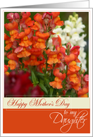 Happy Mother’s Day to My Daughter with Snapdragons Photo card
