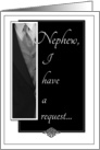 Will you be my Groomsman, Nephew card